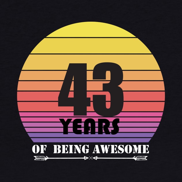 43 Years of being awesome by Teeforest